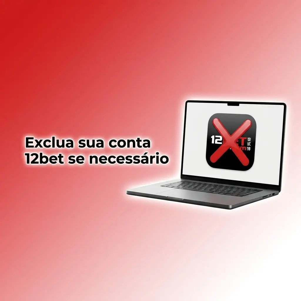 Passo a passo para excluir conta 12bet, sacar saldo, verificar apostas e confirmar encerramento com suporte